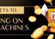 secrets to winning on slot machines