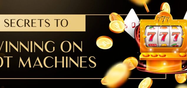 Unveiling the Secrets to Winning on Slot Machines