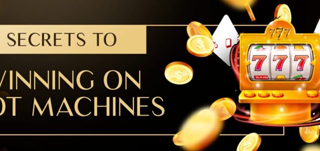 Unveiling the Secrets to Winning on Slot Machines